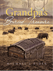 Grandpa's Buried Treasure by Michael J. Rider